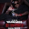 Sei Luv: Part 2 - Messy Marv&J. Valentine