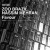 Favour (Original Mix) - Zoo Brazil&Nassim Mehran