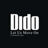 Let Us Move On[prod. Jeff Bhasker and Plain Pat] - Dido&Kendrick Lamar