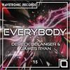 Everybody - Dereck Bélanger&James Ryan