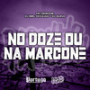 No Doze Ou Na Marcone (Explicit) - MC Gideone&Dj Biel Divulga&DJ Guina