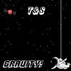 Gravity! - T&S