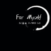 For Myself (其他) - BeC库迪&D-Twoo&St.B