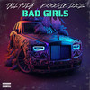 Bad Girls (Explicit) - Tall Yoda&Boogie Locz