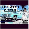 The West (Explicit) - Gain Green&Mer-C