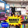 Market Freestyle (Explicit) - Trapsteve