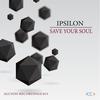 Save Your Soul - Ipsilon