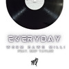 Everyday (Explicit) - Worm Dawg Milli&Skip Taylor