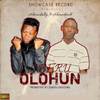 Oberu Olohun (Explicit) - Ahmedally&Ahmedinoh