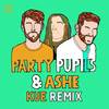 Love Me For The Weekend(with Ashe) (Kue Extended Remix) - Party Pupils&MAX&Ashe