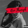 Ran Through (Explicit) - Yung Swagg