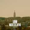 LOW (Explicit) - Vato&K.Otic&FdAN&TOM&Silva G&Alexandre Diogo&Rodrigo Cabo Verde