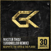 Master This! (GridKiller Remix) - Neophyte&Tha Playah&The Viper