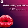 My Love - M.I.R.K.O.&Michel de Hey