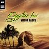 Egyptian Law (Original Mix) - Victor Bascu