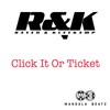 Click It or Ticket (Original Edit) - Raven & Kleekamp