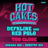 Too Close (Dubstep Mix) - Defkline&Red Polo