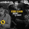 Qui met le coco ? - Jerry Kahn&A2H&Dandyguel&Swift Guad