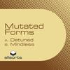 Detuned - Mutated Forms