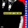 RACKS OFF THE NET (Explicit) - SURFGANGGEEK