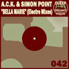 Bella Marie (Erick Decks Bouncy String Mix) - ACK&Simon Point