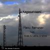 AagasaVaani(feat. Nivas & Latha Krishna) - Manu Ramesan&Nivas&Latha Krishna