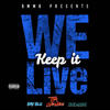 We Keep It Live (Explicit) - THA LIVEWIRE&2REALIST&Bay Blu