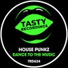 Dance To The Music - House Punkz