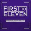 Carry on Wayward Son - First To Eleven