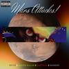Mars Attacks (feat. LANZ3R K1LLAH, Santiago Loera & Roobird) (Explicit) - REYYS&LANZ3R K1LLAH&Santiago Loera&Roobird