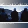 Simple I Complex (feat. Eldemuro & D'Altre poble) (Explicit) - Licor Colecta&Eldemuro&D'Altre Poble