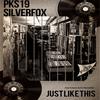 Just Like This (Original Mix) - Silverfox