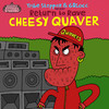 Cheesy Quaver - Tribe Steppaz&6Blocc