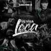 Mi Vida Loca (Explicit) - Lari The G