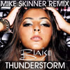 Thunderstorm (Mike Skinner Sour House Remix) - Blaise&Mike Skinner