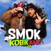 Smok (Explicit) - Kobik&Kabe&PSR