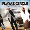 Look What I Got (Explicit) - Playaz Circle&Korleone