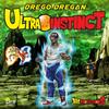 Ultra Instinct (Explicit) - Drego Dregan