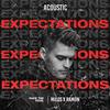 Expectations (Acoustic Version) - Milos&Ramón