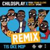 Tis Oke Mop (Remix|Explicit) - Childsplay&Frsh&Young Ellens&Geechi&Spens