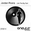 Life The Big Test (Original Mix) - Jordan Rivera