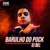 Barulho do Amor vs Pock Pock (Explicit) - DJ Bill&MC GW&Ricardo Silva Magalhaes