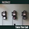 Take The Call (Sexy Smooth Mix) - Jazzbuzz