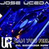 Can You Feel - JOSE UCEDA