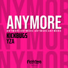 Anymore - Kickbugs&YZA