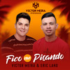 Fico Me Pisando - Victor Meira&Eric Land