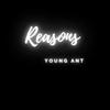 Reasons (Explicit) - Young Ant