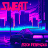 Sweat - Aston Merrygold