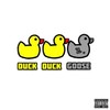 Duck Duck Goose (Explicit) - Zpluto