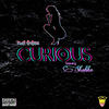 Curious (Explicit) - Raw Smilez&Shakka